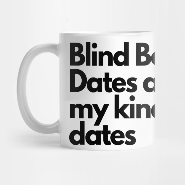 Blind book dates- funny fangirl quote by Faeblehoarder